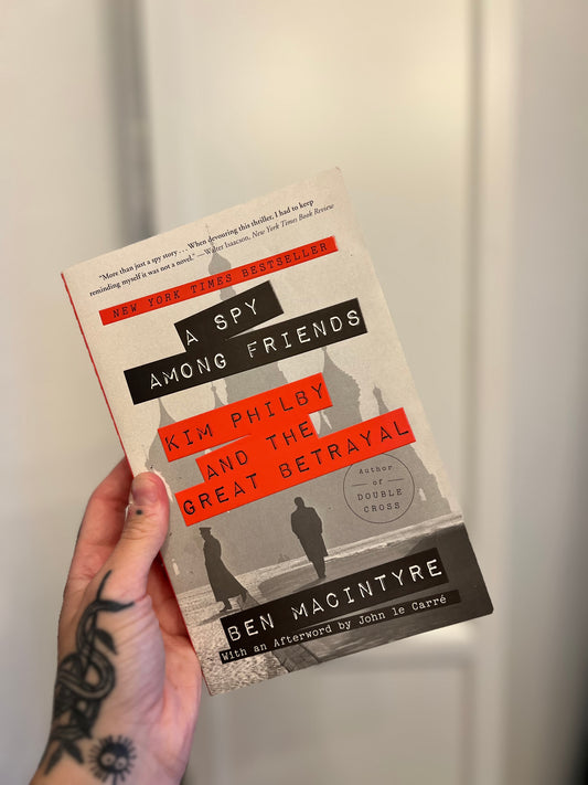 A Spy Among Friends: Kim Philby and the Great Betrayal