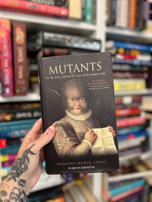 Mutants by Armand Marie leroi