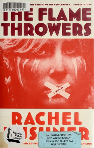 The Flamethrowers: A Novel