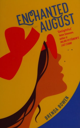 Enchanted August: A Novel