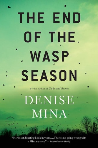 The End of Wasp Season: A Novel (Alex Morrow, 2)