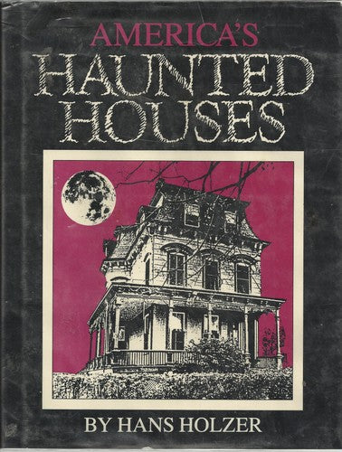 America's Haunted Houses: Public and Private