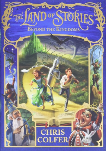 The Land of Stories: Beyond the Kingdoms (The Land of Stories, 4)