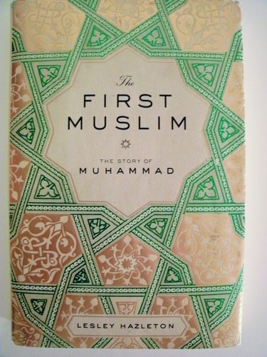 The First Muslim: The Story of Muhammad