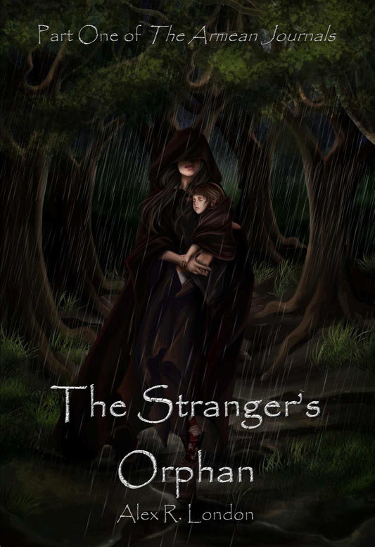 The Stranger’s Orphan by Alex R London