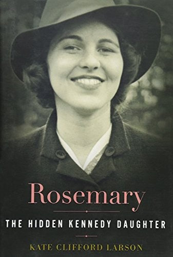 Rosemary: The Hidden Kennedy Daughter