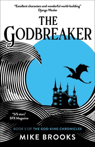 The Godbreaker (3) (The God-King Chronicles)
