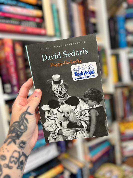 Happy-go-lucky signed by David Sedaris