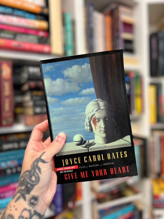 Give me your heart arc by Joyce Carol Oates