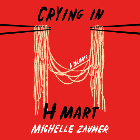 Crying in Hmart by Michelle Zauner
