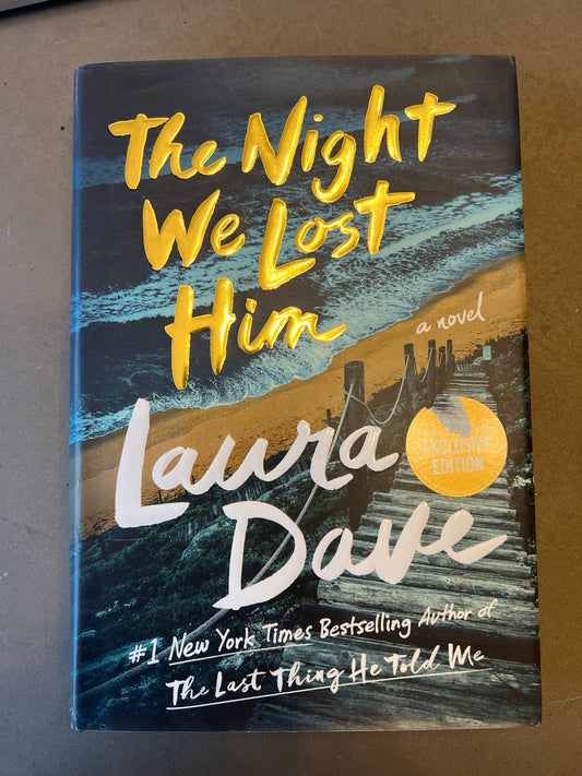 The night we lost him by Laura Dave B&N exclusive hardcover