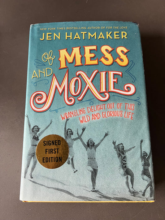 Of mess and moxie