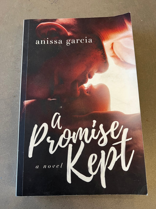 A Promise Kept by Anissa Garcia signed