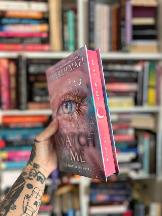 Watch Me special edition uk Tahereh Mafi hardcover sprayed edges