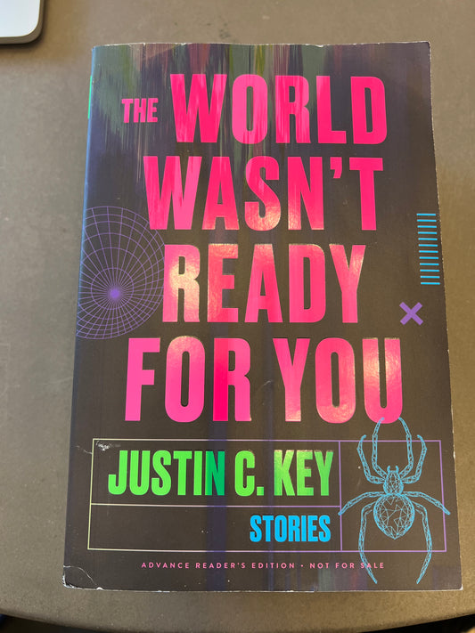 The world wasn’t ready for you