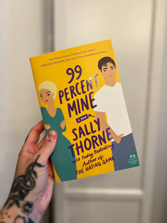 99 Percent Mine by Sally Thorne