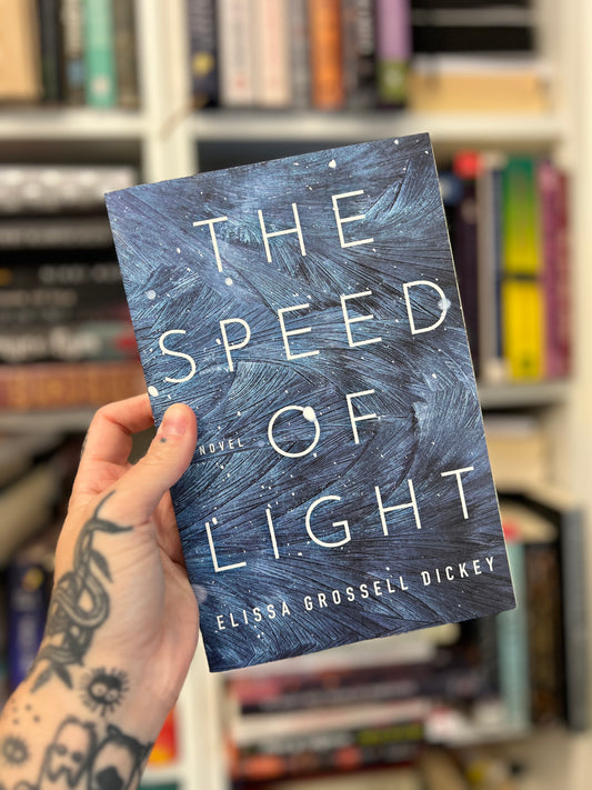 The Speed of Light by Elissa Grossell Dickey