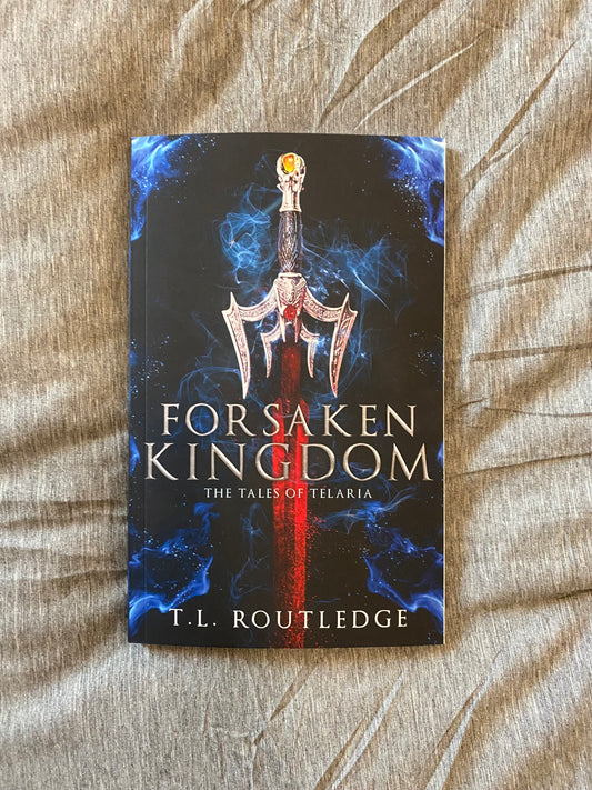 Forsaken Kingdom by T.L. Routledge