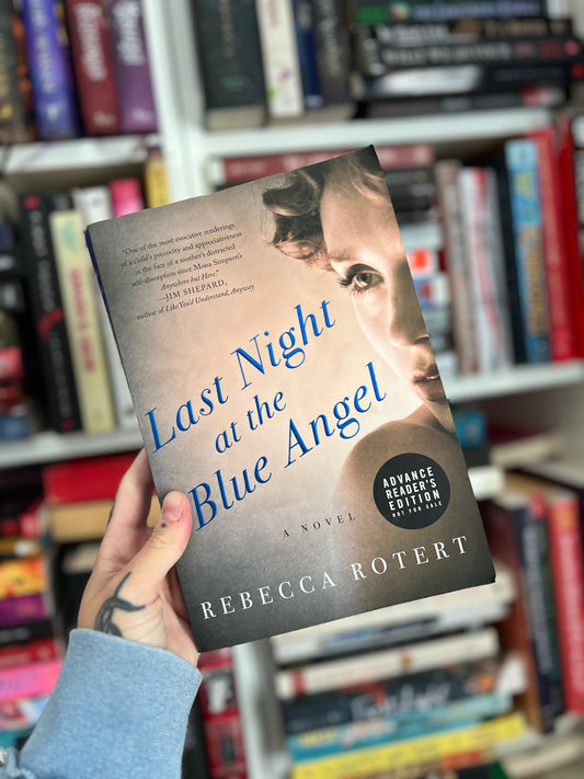 Last Night at the Blue Angel by Rebecca Rotert