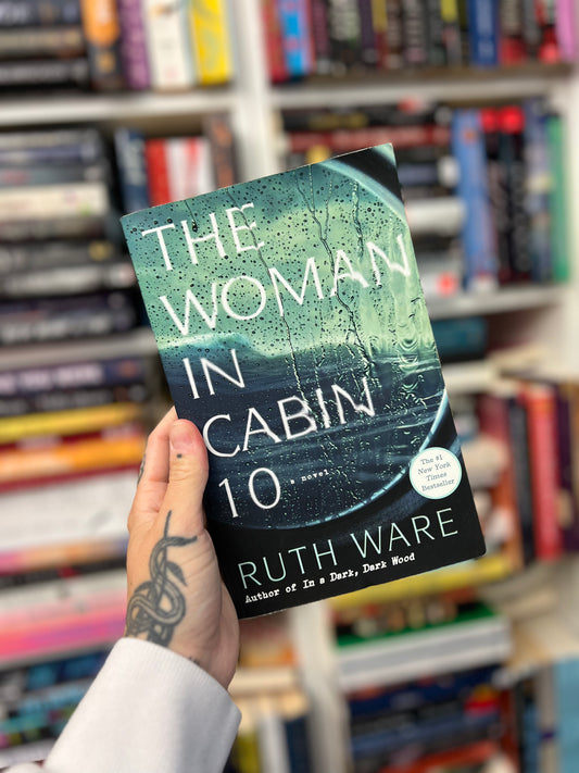 The Woman in Cabin 10 by Ruth Ware